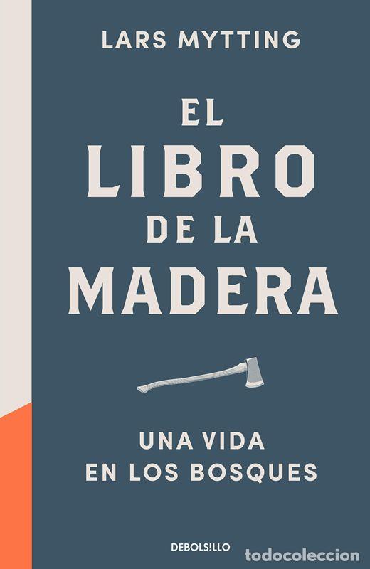 Libros de segunda mano: El libro de la madera. - MYTTING, LARS.