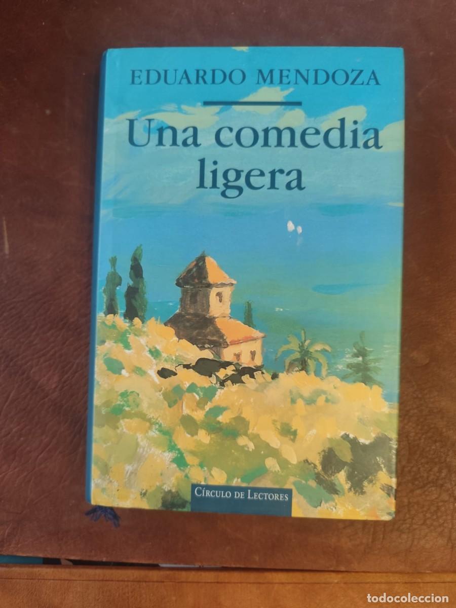 Libros de segunda mano: Eduardo Mendoza. UNA COMEDIA LIGERA. Circulo de Lectores.