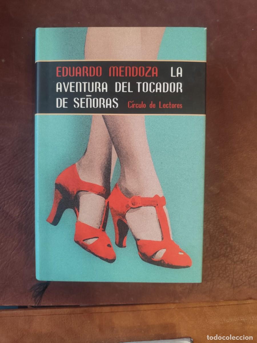 Gebrauchte B&uuml;cher: Eduardo Mendoza. LA AVENTURA DEL TOCADOR DE SE&Ntilde;ORAS. Circulo de Lectores.