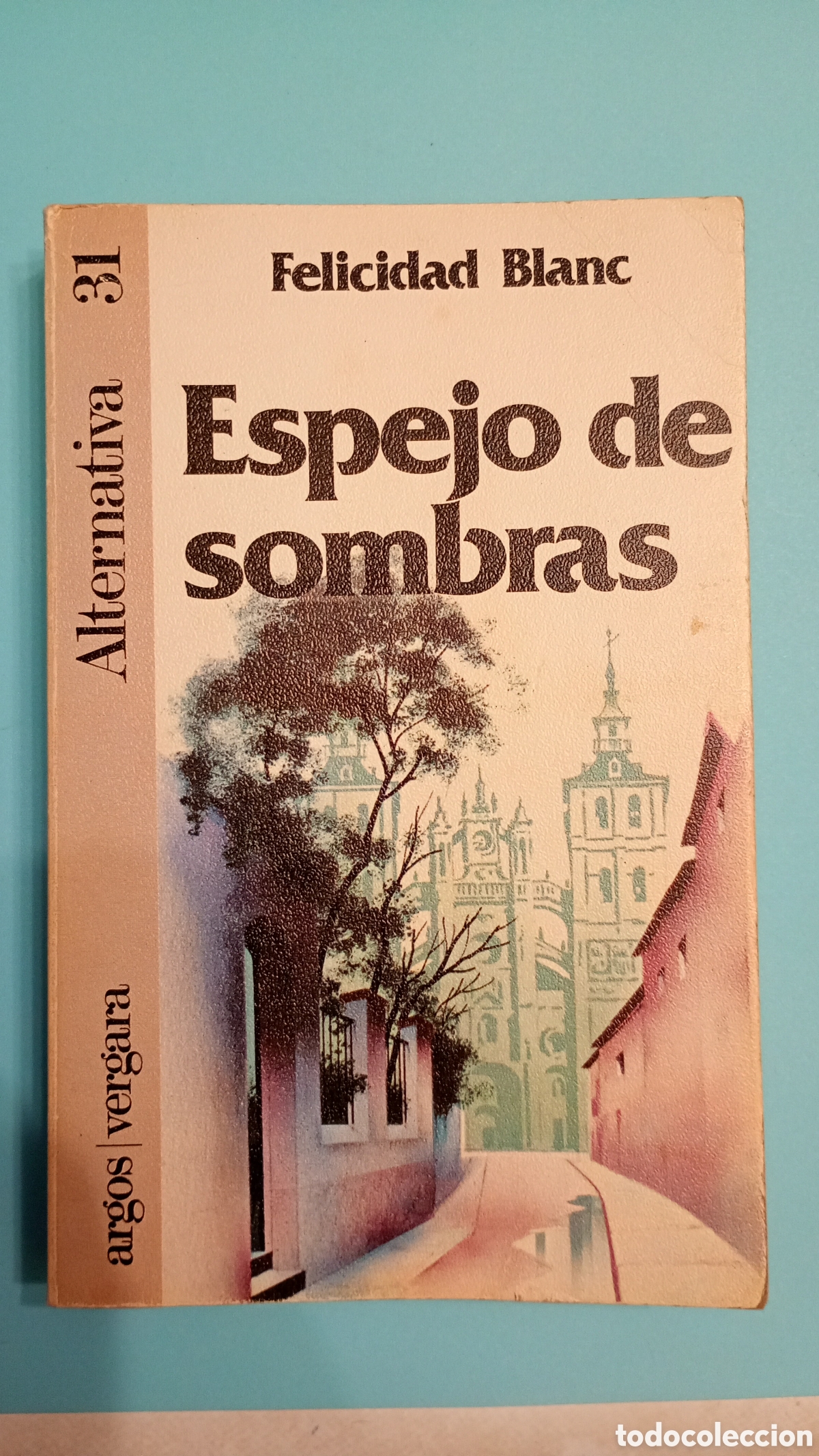 Libros de segunda mano: FELICIDAD BLANC: Espejo de sombras, PANERO. Argos Vergara, 1981.
