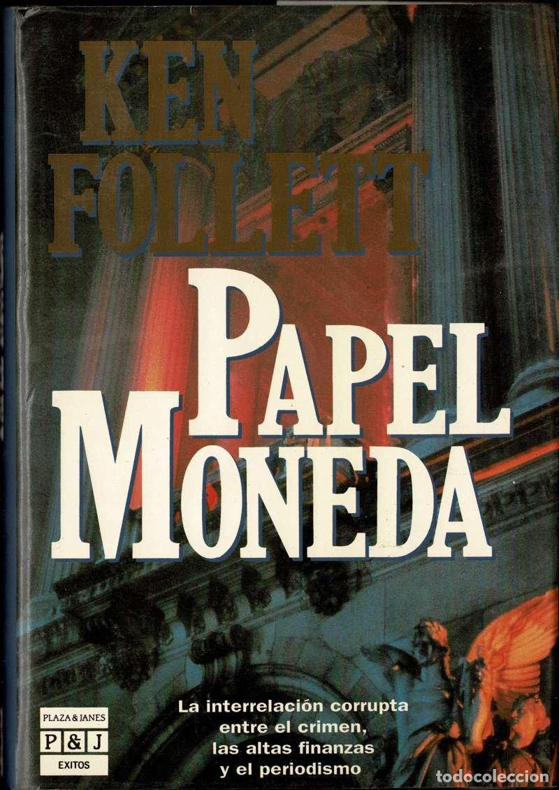 Libros de segunda mano: Papel moneda - Ken Follett