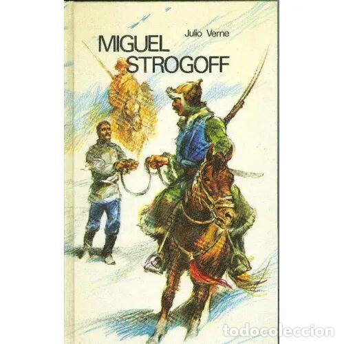 Second hand books: Miguel Strogoff - Julio Verne - C&iacute;rculo de Lectores - 1980