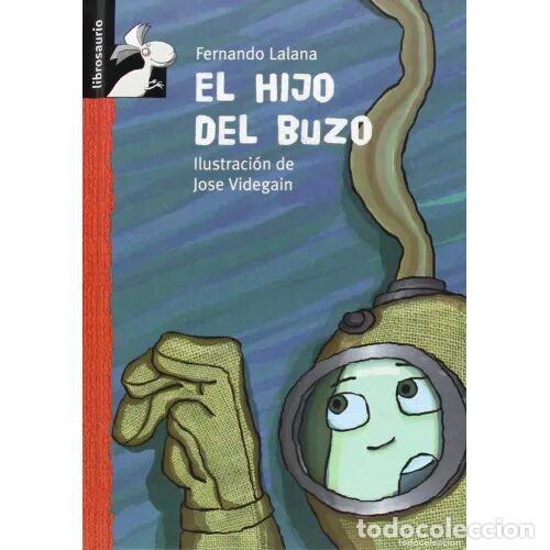 Gebrauchte B&uuml;cher: El Hijo del Buzo - Fernando Lalana - Heineman - Librosaurio +10 A&ntilde;os