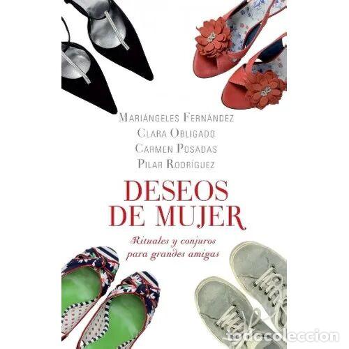 Libri di seconda mano: Deseos de Mujer: Rituales y Conjuros para Grandes Amigas - M. Fernandez, C. Obligado - Plaza & Janes