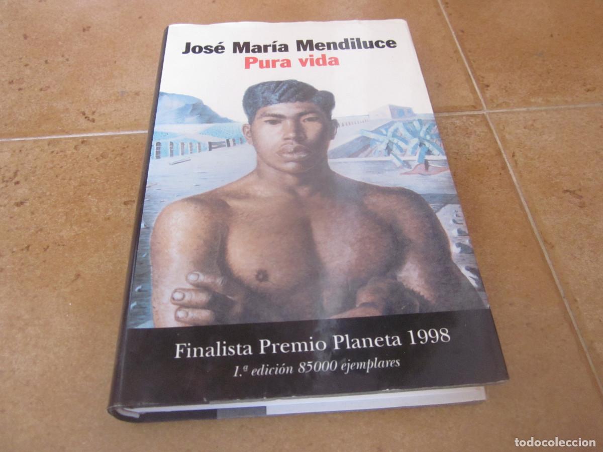 Libros de segunda mano: JOSE MARIA MENDILUCE - PURA VIDA - PLANETA 1998
