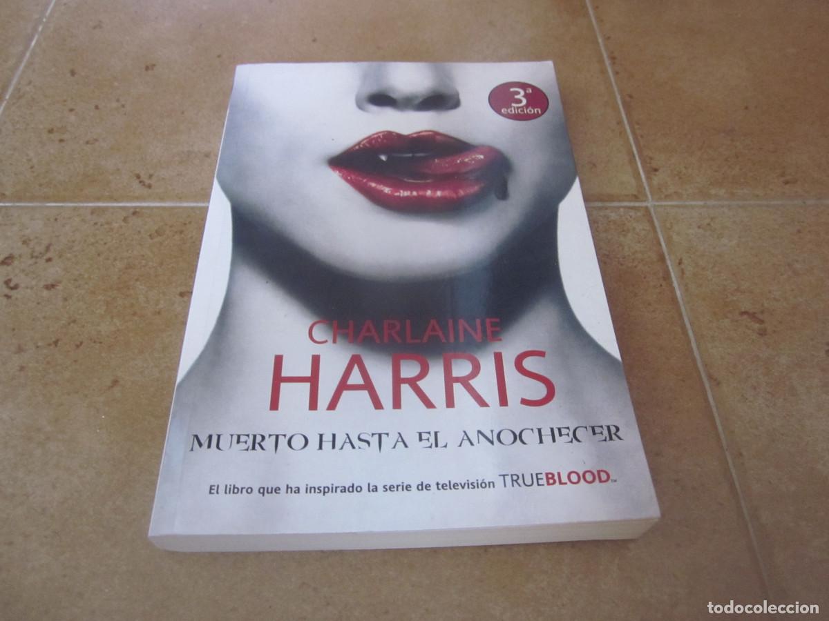 Libros de segunda mano: CHARLAINE HARRIS - MUERTO HASTA EL AMANECER - PANDORA 2011