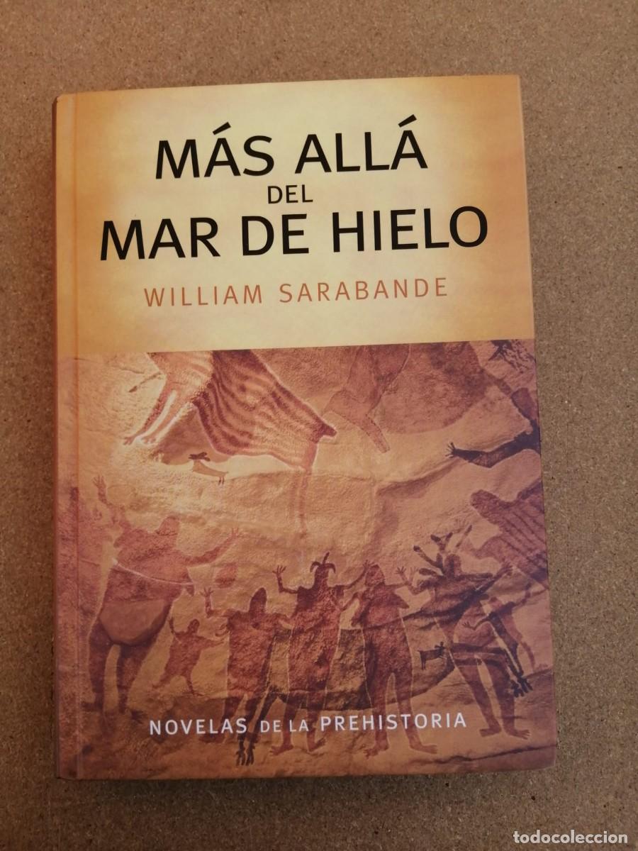 Libros de segunda mano: MAS ALLA DEL MAR DE HIELO (WILLIAM SARABANDE)