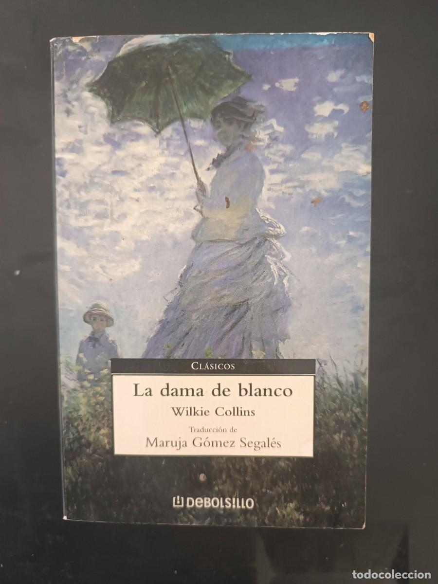 Libros de segunda mano: La dama de blanco Wilkie Collins Debolsillo