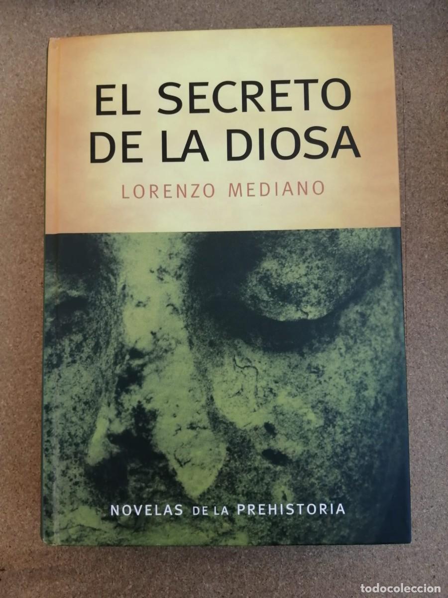 Libros de segunda mano: EL SECRETO DE LA DIOSA (LORENZO MEDIANO)