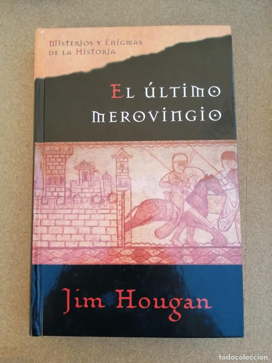 Libros de segunda mano: EL ULTIMO MEROVINGIO (JIM HOUGAN)