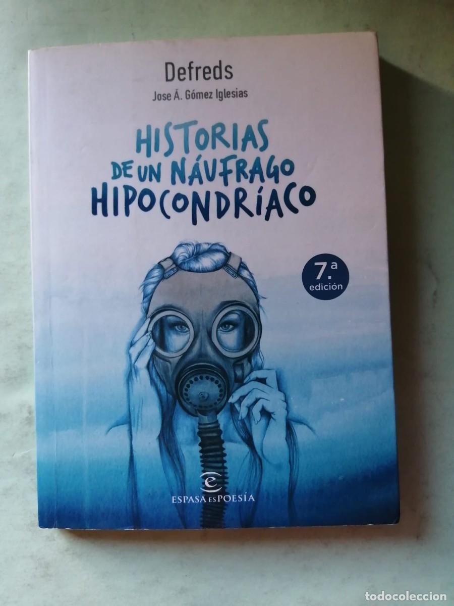 Libros de segunda mano: HISTORIAS DE UN NAAUFRAGO HIPOCONDRIACO (DEFREDS - JOSE A. GOMEZ IGLESIAS)