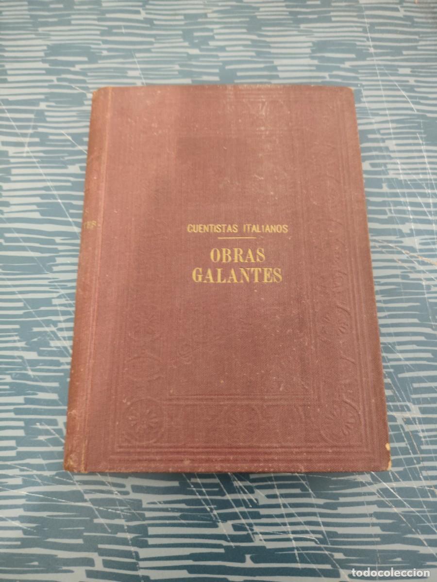 Libros de segunda mano: OBRAS GALANTES DE LOS CUENTISTAS ITALIANOS,SIGLOS XIII,XIV,XV Y XVI,VARIOS AUTORES,PROMETEO,203 PAG.