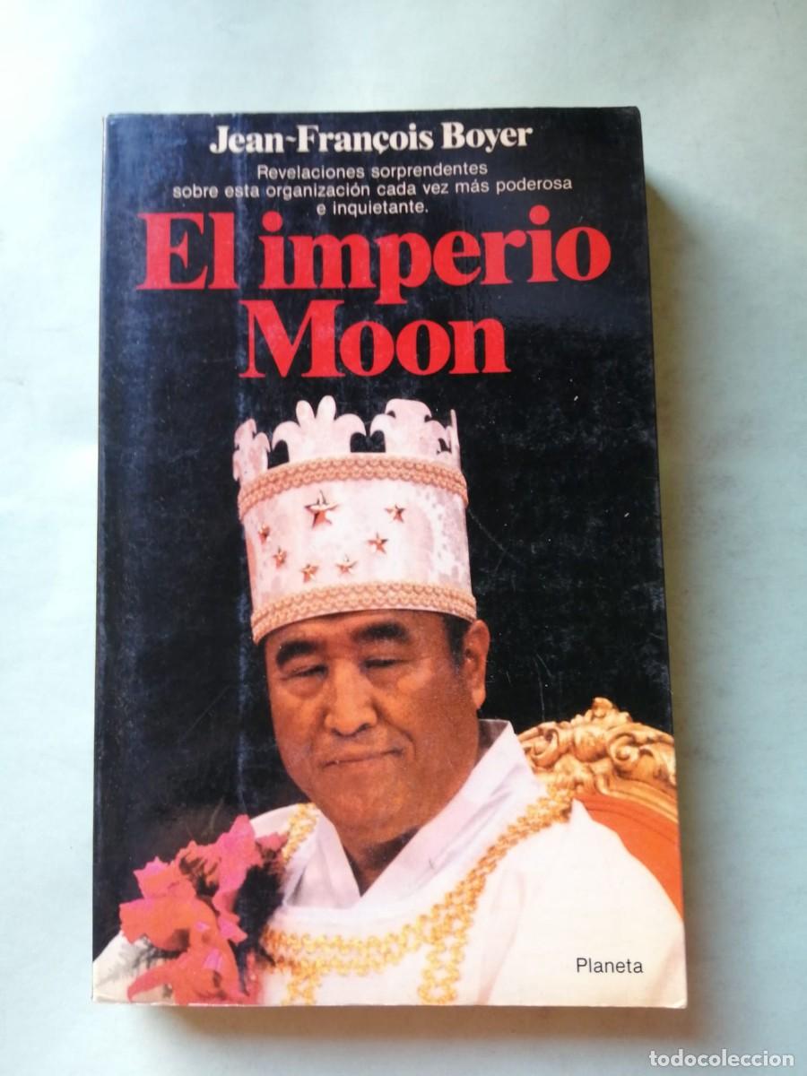 Libros de segunda mano: EL IMPERIO MOON (JEAN FRAN&Ccedil;OIS BOYER)