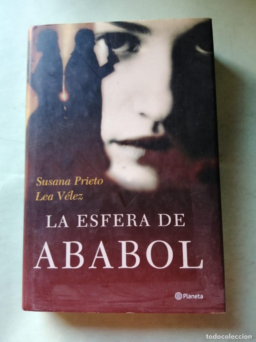Libros de segunda mano: LA ESFERA DE ABABOL (SUSANA PRIETO - LEA VELEZ)