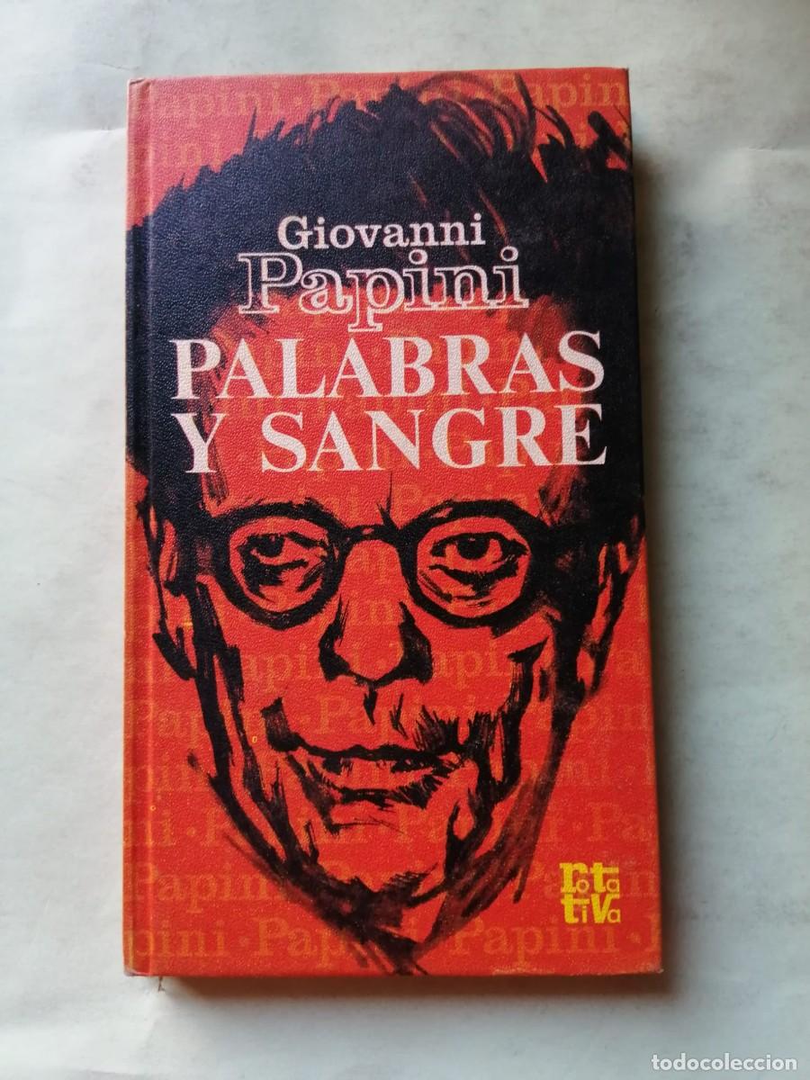 Libros de segunda mano: PALABRAS Y SANGRE (GIOVANNI PAPINI)