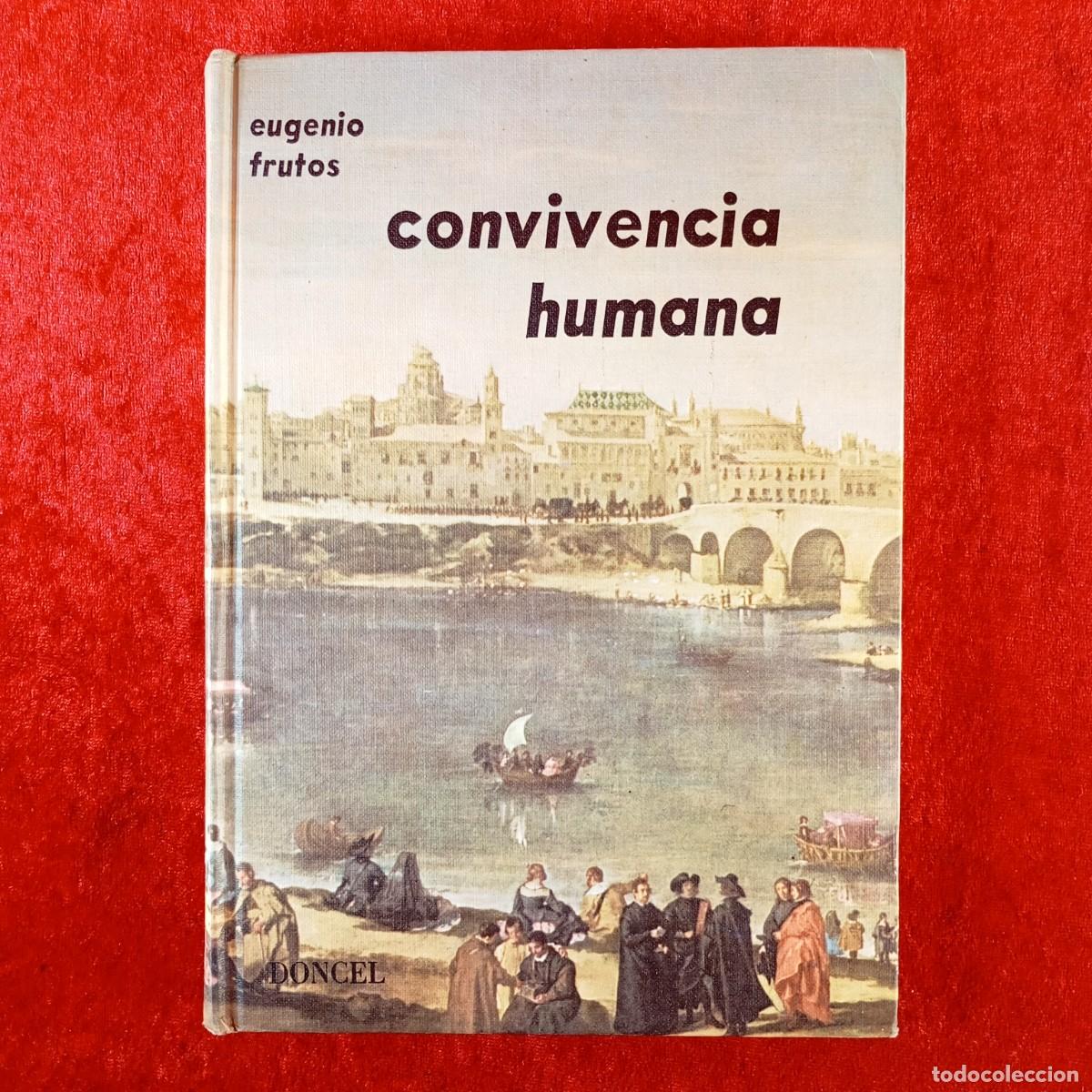 Libros de segunda mano: CONVIVENCIA HUMANA - EUGENIO FRUTOS - EDICIONES DONCEL - 1969 / 675