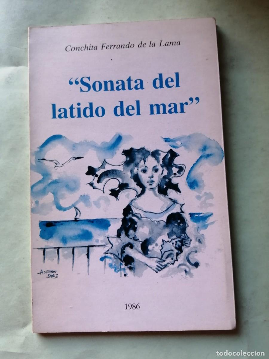 Libros de segunda mano: SONATA DEL LATIDO DEL MAR (CONCHITA FERRANDO DE LA LAMA)