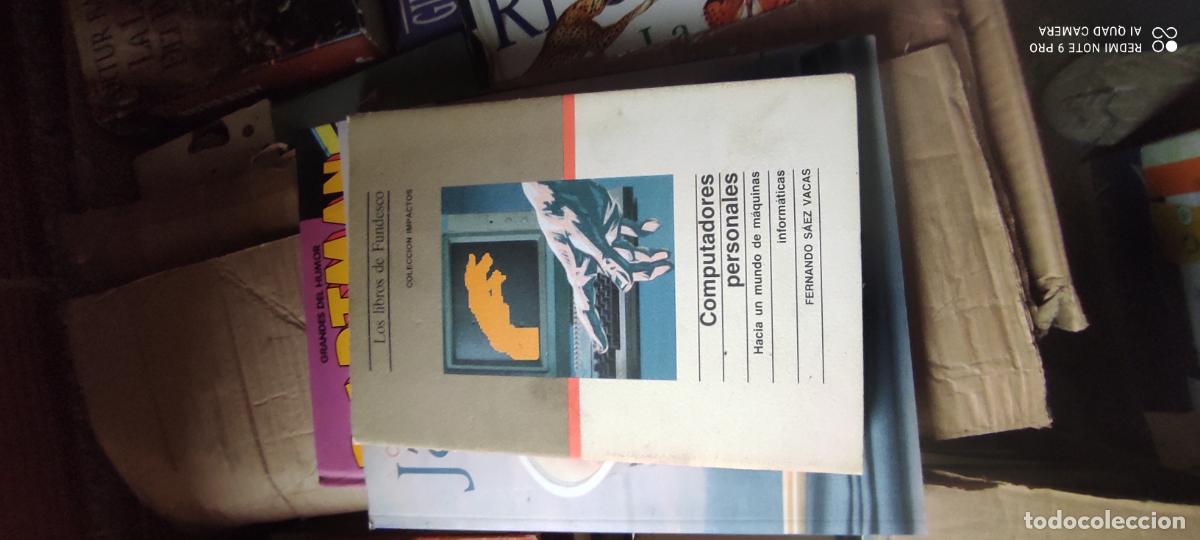 Libros de segunda mano: COMPUTADORES PERSONALES. HACIA UN MUNDO DE M&Aacute;QUINAS INFORM&Aacute;TICAS DE FERNANDO S&Aacute;EZ VACAS (FUNDESCO)