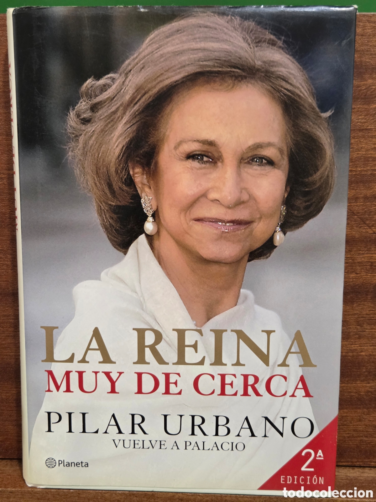 Libros de segunda mano: PILAR URBANO...&rdquo;&rdquo;LA REINA MUY DE CERCA&rdquo;&rdquo;...EDITORIAL PLANETA...2008...
