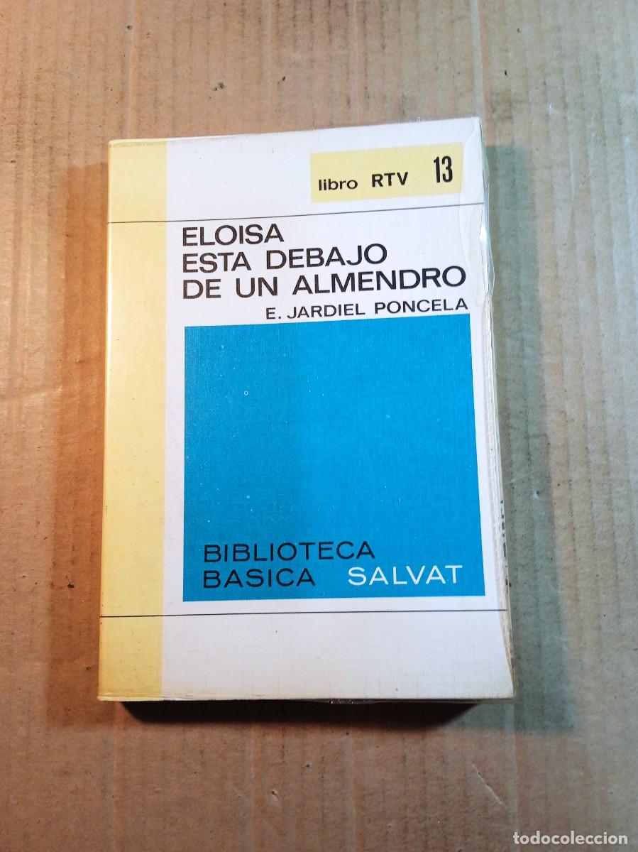 Second hand books: BIBLIOTECA BASICA SALVAT ELOISA ESTA DEBAJO DE UN ALMENDRO DE E. JARDIEL PONCELA