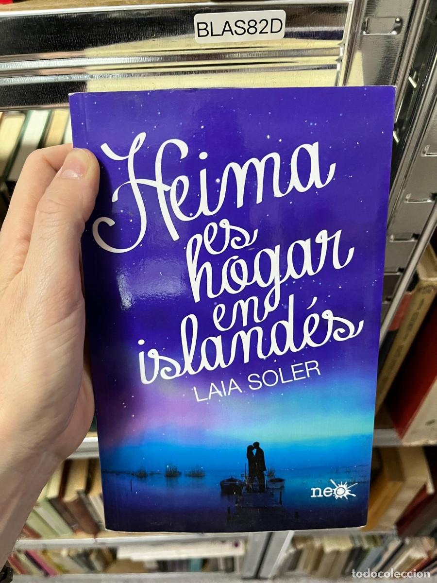 Libros de segunda mano: BLAS82D - Heima es hogar en island&eacute;s - Laia Soler - Neo