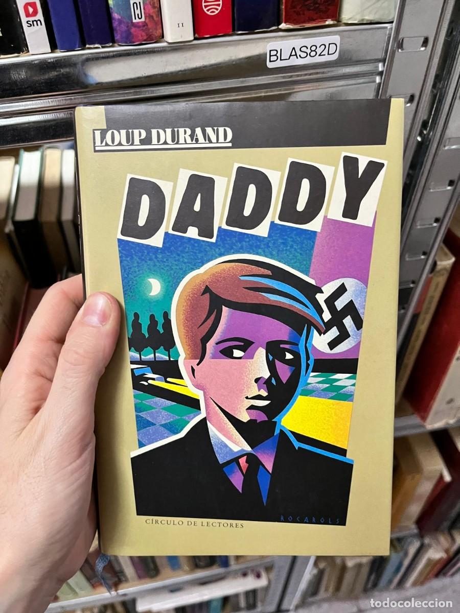 Libros de segunda mano: BLAS82D - Daddy - Loup Durand - C&iacute;rculo de Lectores