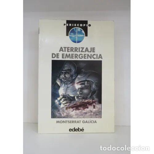 Gebrauchte B&uuml;cher: Aterrizaje de Emergencia - Galicia, Monserrat - Edeb&eacute; - 1996, 1&ordf; ed. - Periscopio, N&ordm; 37 - Trad. P.