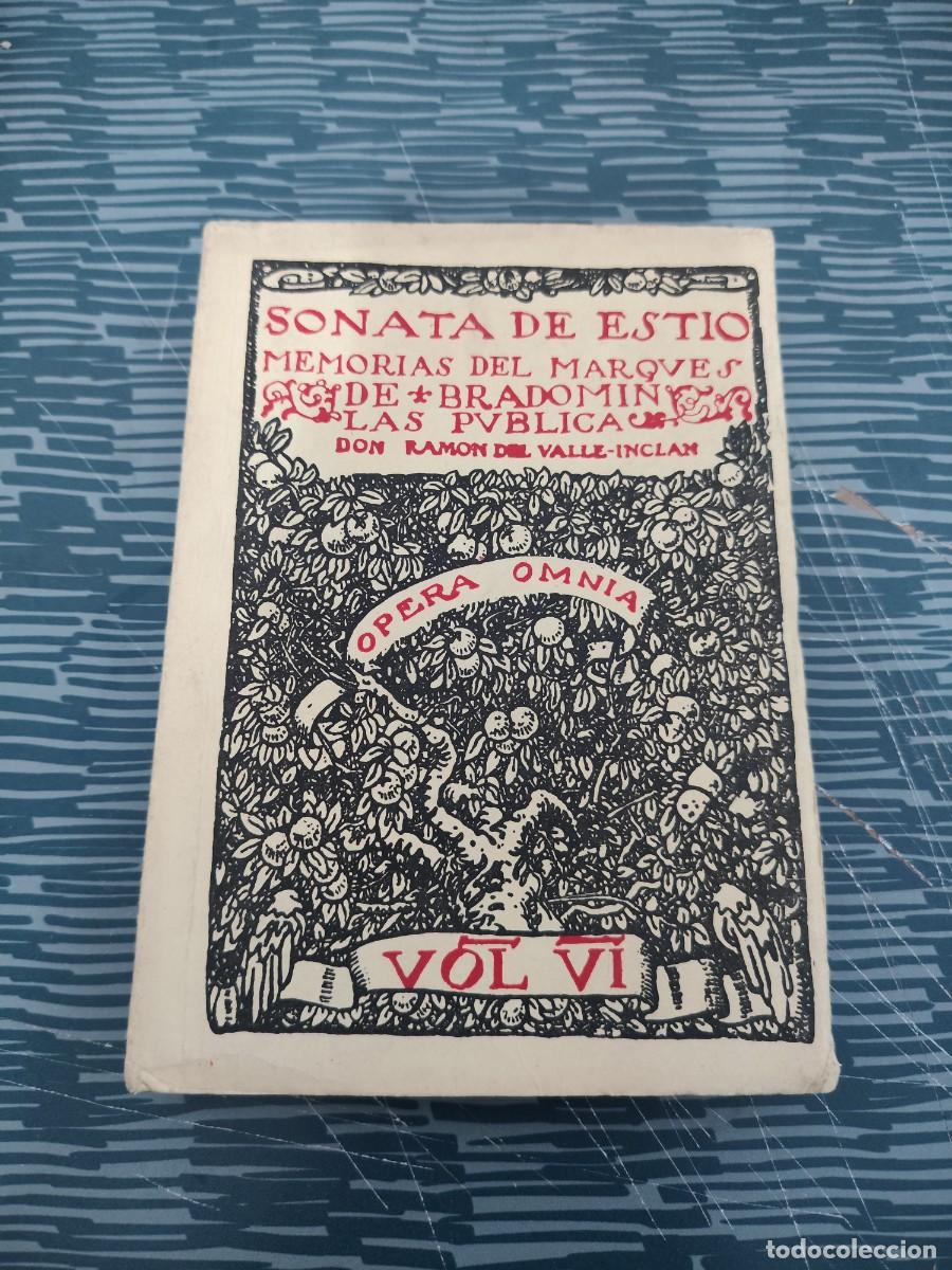 Libros de segunda mano: SONATA DE ESTIO, MEMORIAS DEL MARQUES DE BRADOMIN LAS PUBLICAS,RAMON DEL VALLE INCLAN,OPERA OMNIA,VI