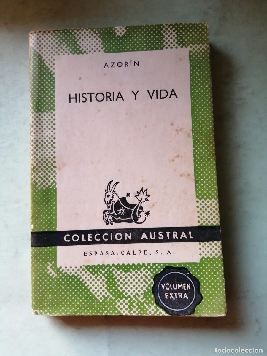 Libros de segunda mano: HISTORIA Y VIDA (AZORIN) COLECCION AUSTRAL
