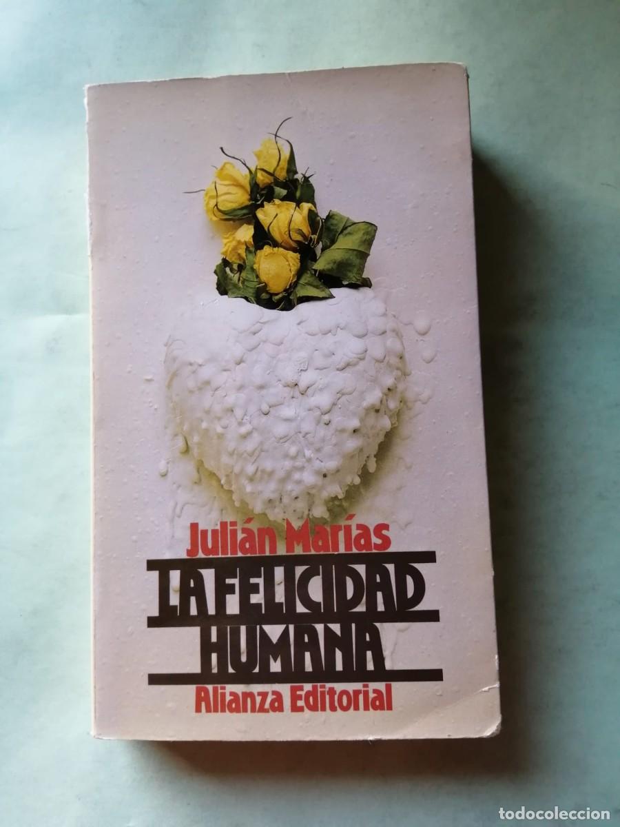 Libros de segunda mano: LA FELICIDAD HUMANA (JULIAN MARIAS)