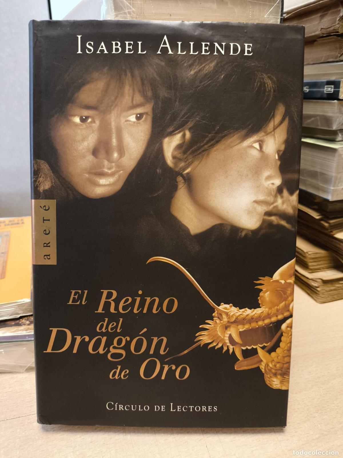 Gebrauchte B&uuml;cher: EL REINO DEL DRAG&Oacute;N DE ORO - ISABEL ALLENDE - CIRCULO DE LECTORES - Isabel Allende