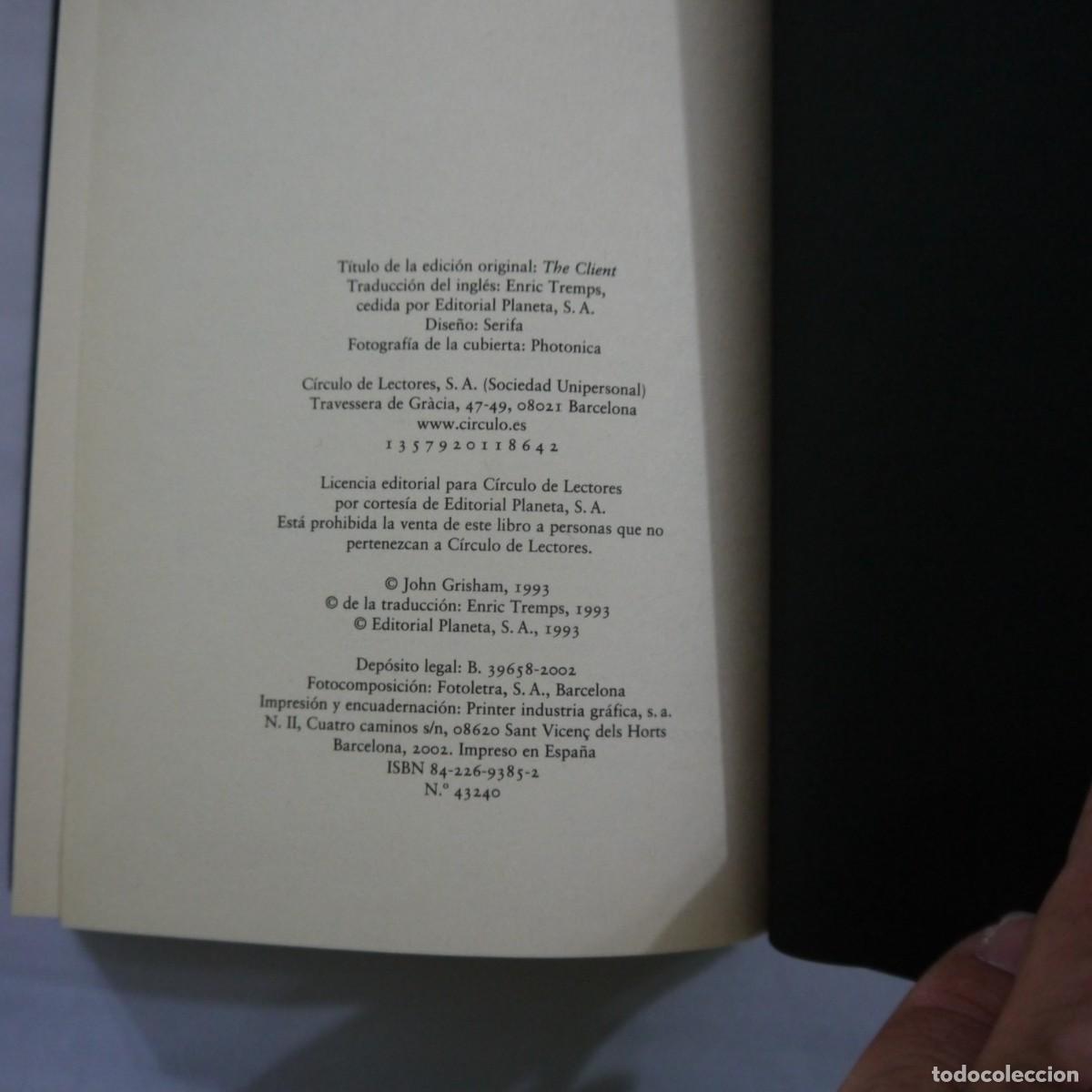 Libros de segunda mano: EL CLIENTE - JOHN GRISHAM - C&Iacute;RCULO DE LECTORES - 2002 - Foto 10