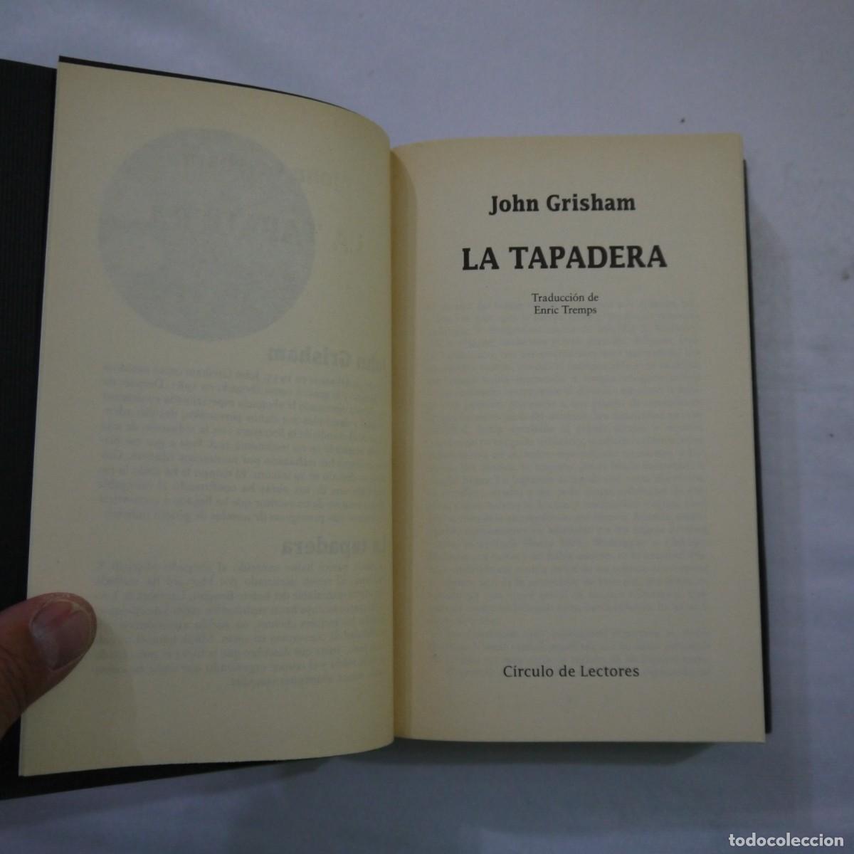 Libros de segunda mano: LA TAPADERA - JOHN GRISHAM - C&Iacute;RCULO DE LECTORES - 2003 - Foto 5