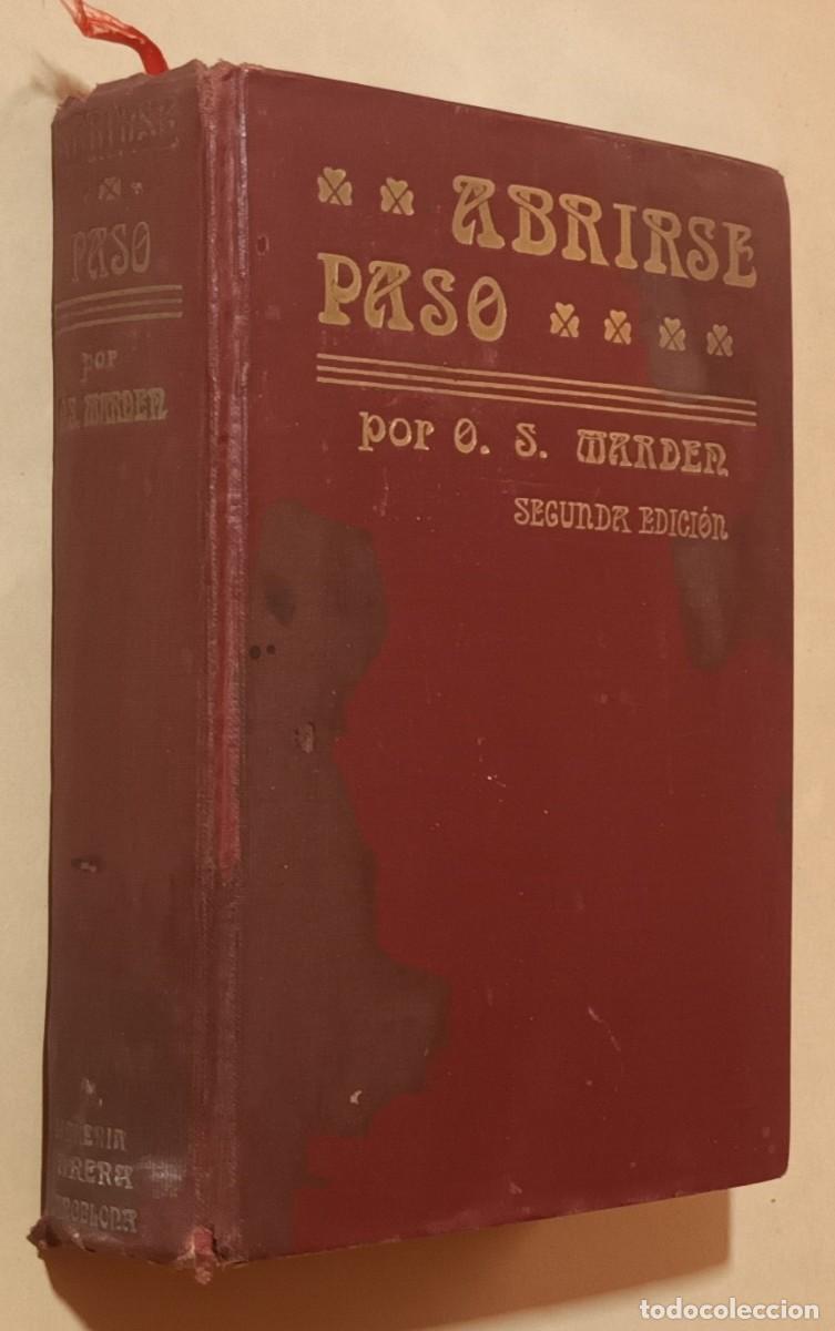 Libros de segunda mano: ABRIRSE PASO - ORISON SWETT MARDEN - LIBRER&Iacute;A PARERA - 1915