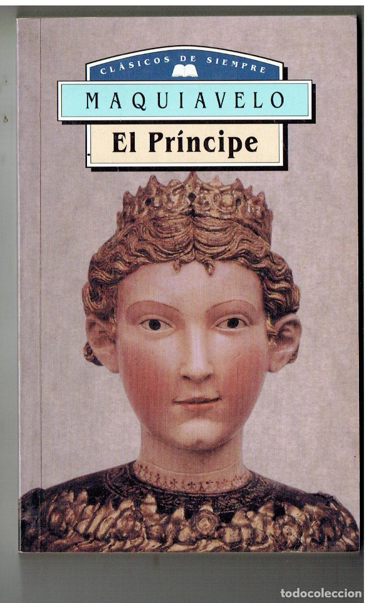Libros de segunda mano: CL&Aacute;SICOS DE SIEMPRE. MAQUIAVELO. EL PRINCIPE. 1998. (ST/PR1)