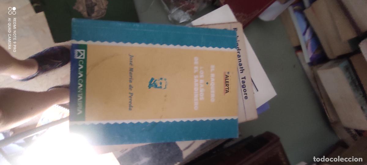 Libros de segunda mano: EL RAQUERO/LOS BA&Ntilde;OS DE EL SARDINERO;JOS&Eacute; MAR&Iacute;A DE PEREDA;CANPRESA 1993