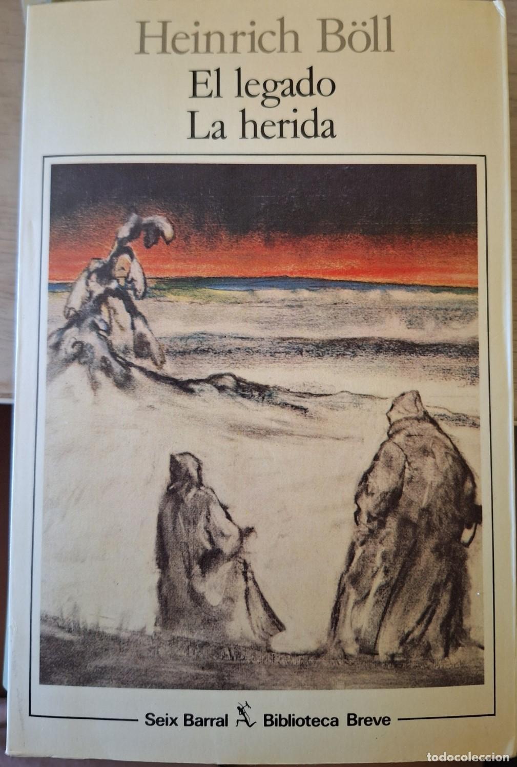 Libros de segunda mano: EL LEGADO. LA HERIDA. - BOLL, Heinrich.