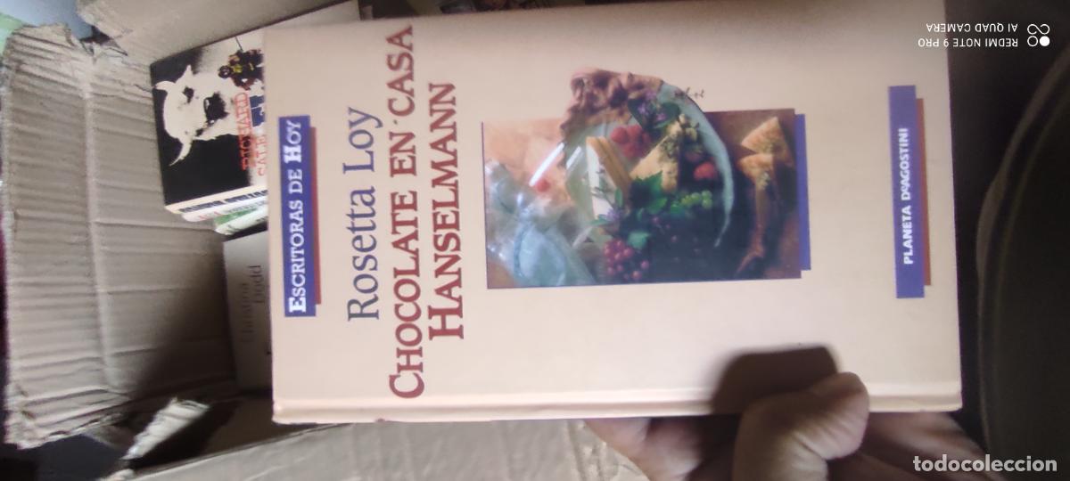 Libros de segunda mano: CHOCOLATE EN CASA HANSELMANN - ROSETTA LOY - PLANETA DEAGOSTINI 2000 - ESCRITORAS DE HOY