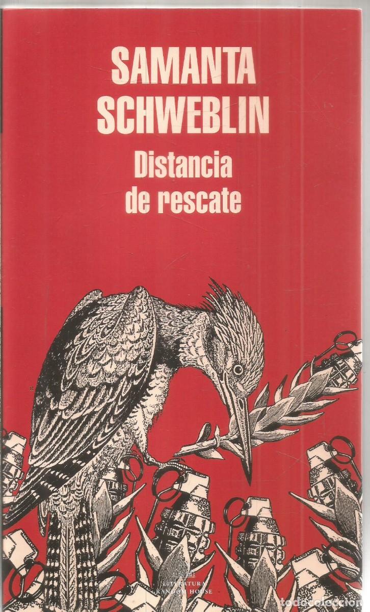 Libros de segunda mano: SAMANTA SCHWEBLIN. DISTANCIA DE RESCATE. RANDOM HOUSE.