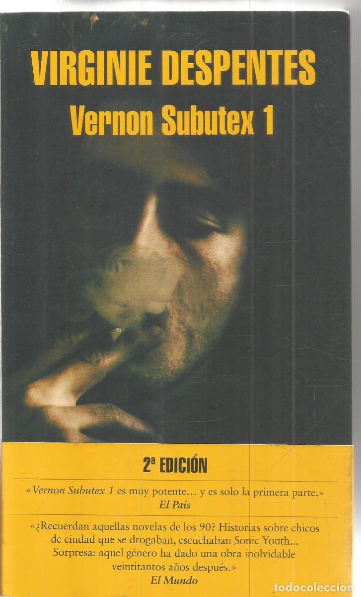 Libros de segunda mano: VIRGINIE DESPENTES. VERNON SUBUTEX 1. RANDOM HOUSE.
