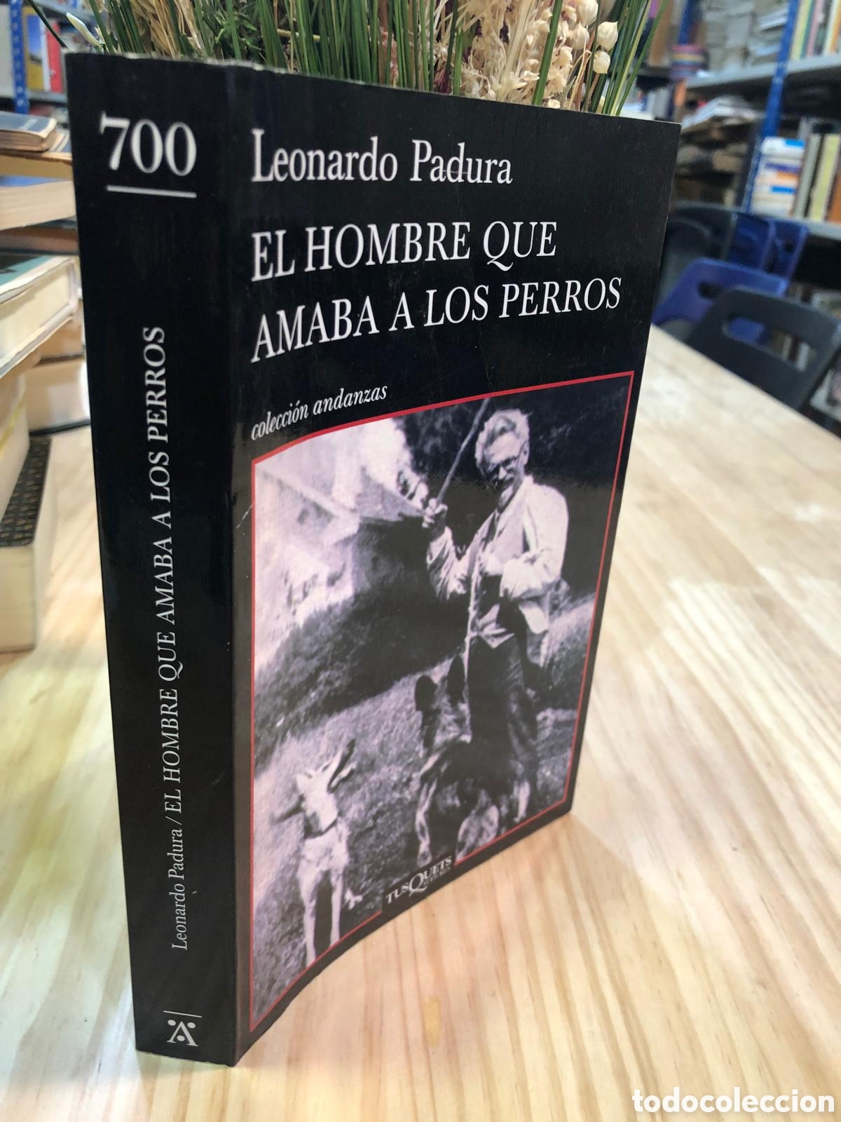 Second hand books: El hombre que amaba a los perros - Leonardo Padura