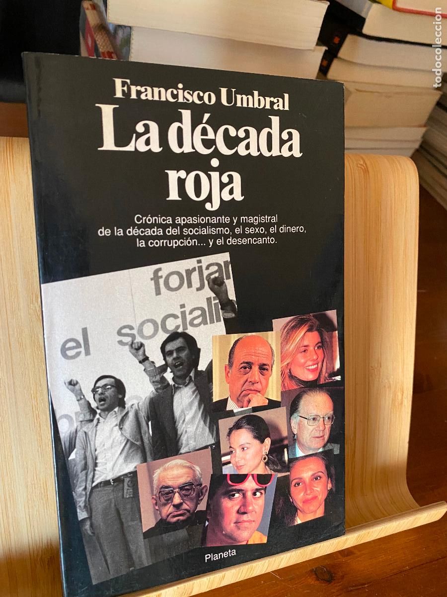 Libros de segunda mano: LA D&Eacute;CADA ROJA. FRANCISCO UMBRAL. EDITORIAL PLANETA