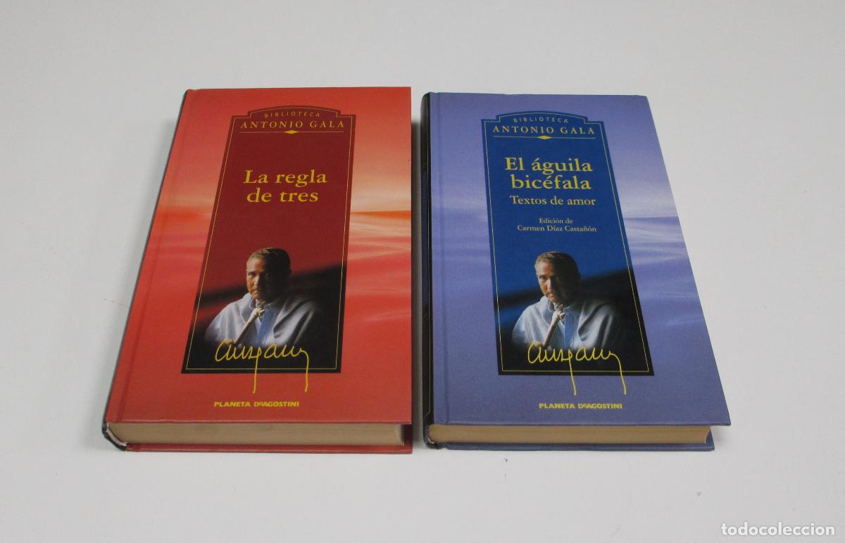 Libros de segunda mano: El &aacute;guila bic&eacute;fala / Textos de amor y La regla de tres - Antonio Gala - planeta DeAgostini 1999 lote