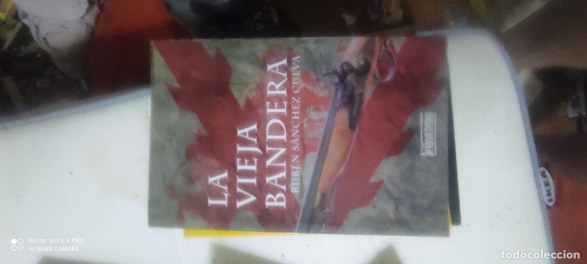 Libros de segunda mano: La Vieja Bandera- Rub&eacute;n Sanchez Cueva