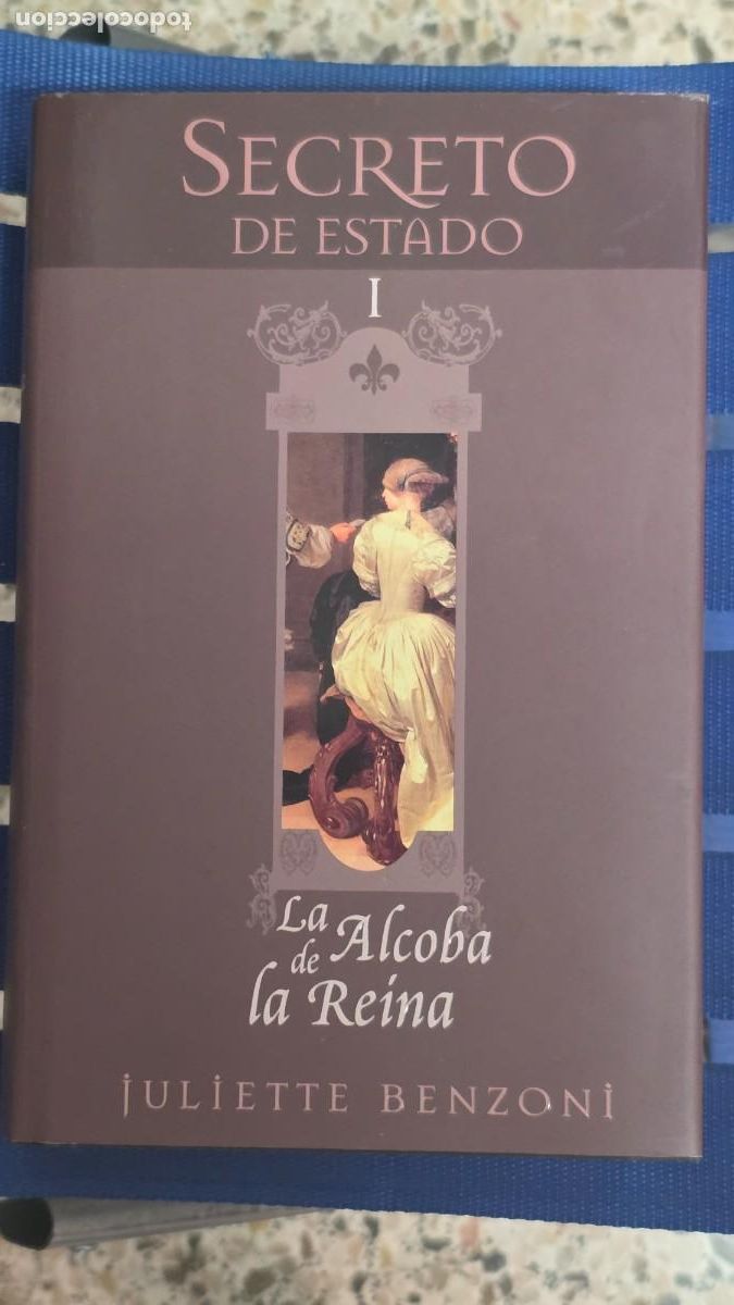 Gebrauchte B&uuml;cher: Secreto De Estado I, II y III, Juliette Benzoni