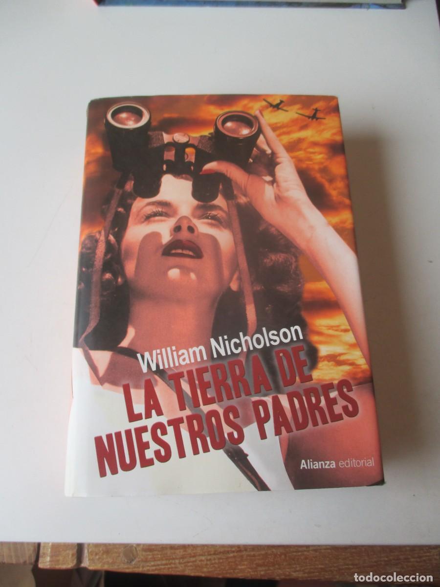 Libros de segunda mano: WILLIAM NICHOLSON La tierra de nuestros padres W40627