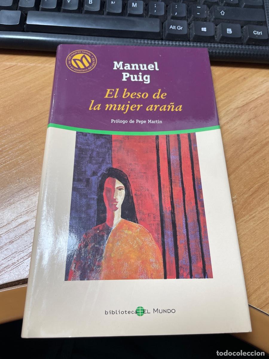 Libros de segunda mano: El beso de la mujer ara&ntilde;a el mundo