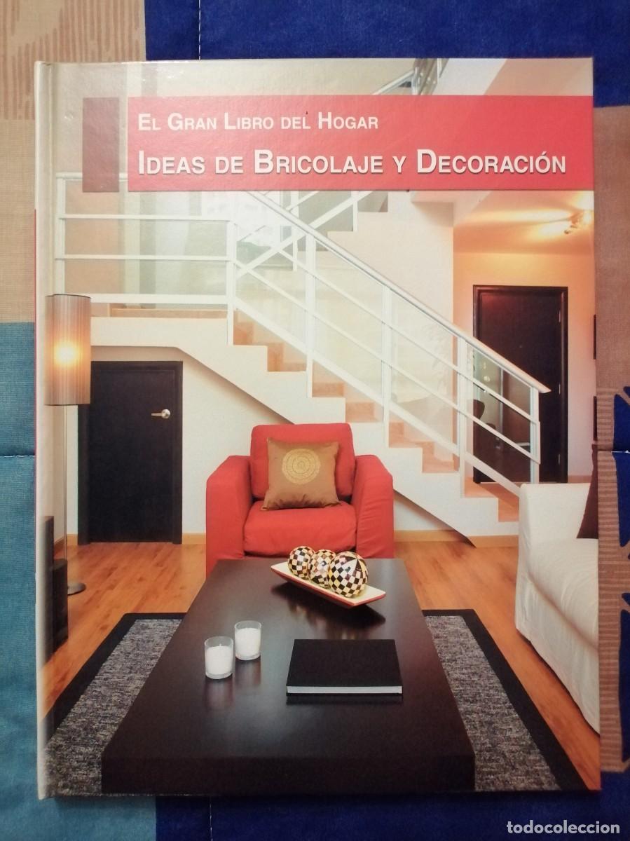 Libros de segunda mano: Ac. El Gran Libro del Hogar. Ideas de Bricolaje y Decoraci&oacute;n