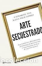 Libros de segunda mano: ARTE SECUESTRADO Catherine Titi