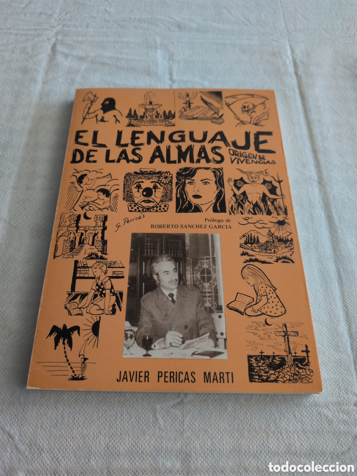 Gebrauchte B&uuml;cher: EL LENGUAJE DE LAS ALMAS. JAVIER PERICAS MARTI. 1979